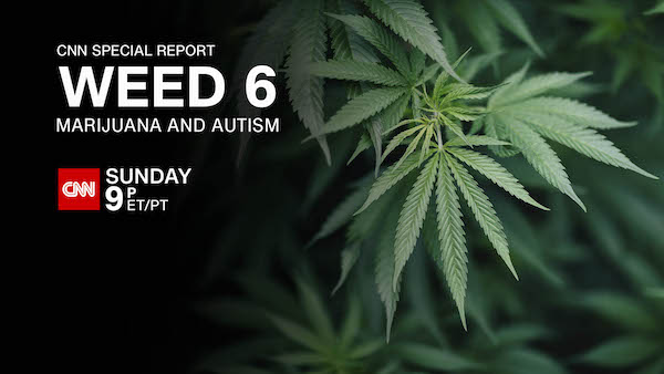 CNN「WEED 6」- 大麻による自閉症への効果を特集